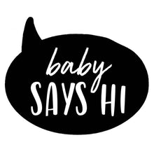 Load image into Gallery viewer, &#39;Baby Says Hi&#39; Slogan Black Personalise Sleepsuit, 0-3 months